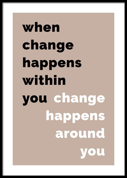 When Change Happens Plakat i gruppen Plakater / Plakater med tekst hos Desenio AB (14899)