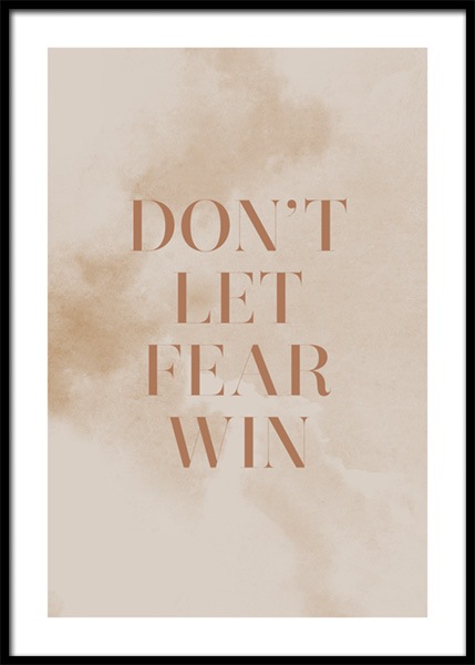 Don't Let Fear Win Plakat i gruppen Plakater / Plakater med tekst hos Desenio AB (14901)