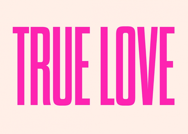 True Love Plakat / Plakater med tekst hos Desenio AB (12681)