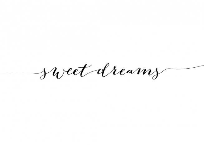  - Sort-hvid plakat med teksten Sweet dreams skrevet på tværs af plakaten med håndskrift