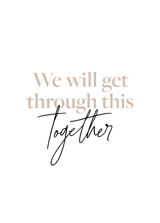 Through This Together Plakat
