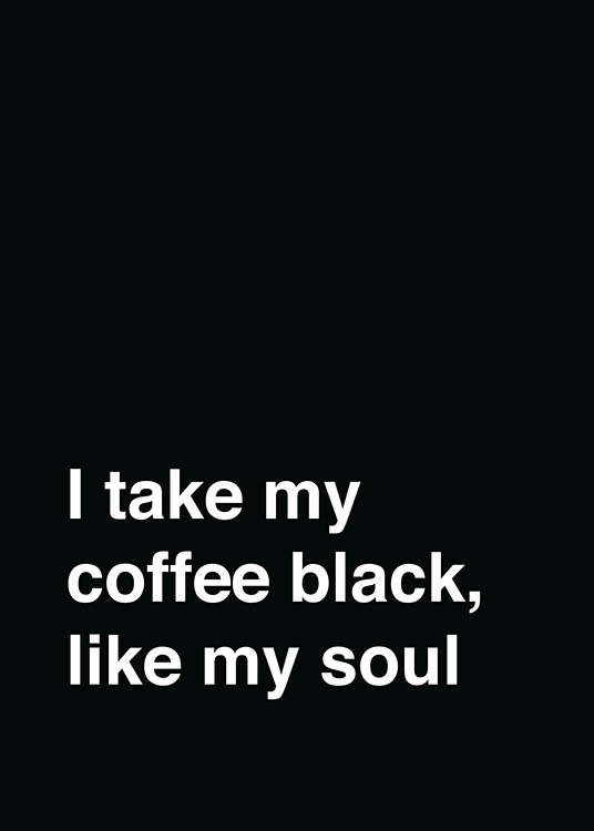 My Coffee Black Plakat