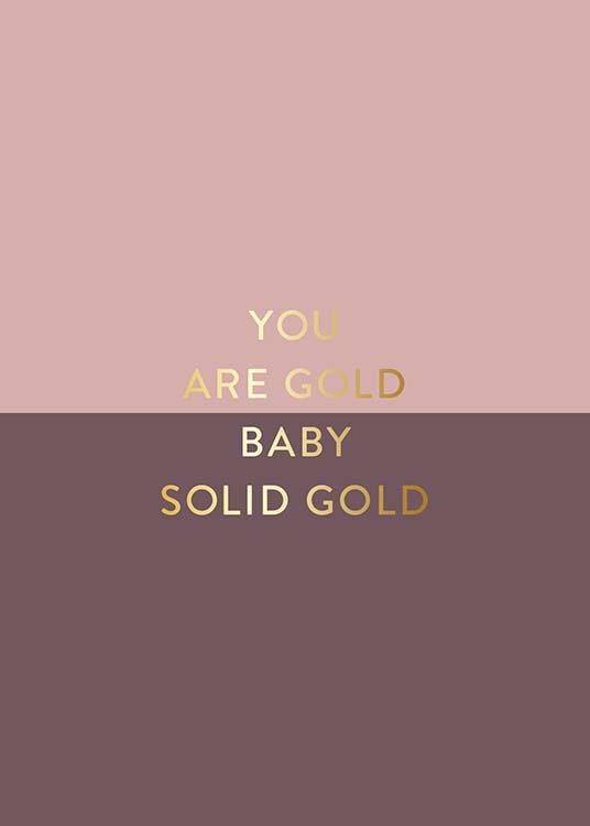 You Are Gold Pink Plakat