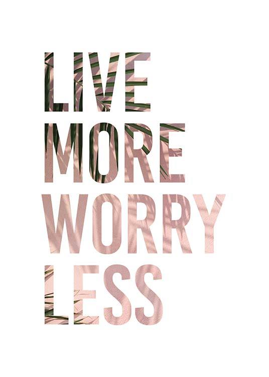 Live More Plakat