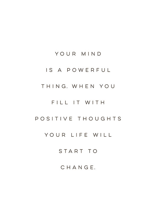  – Sort-hvid plakat med citat om at fylde sit sind med positive tanker