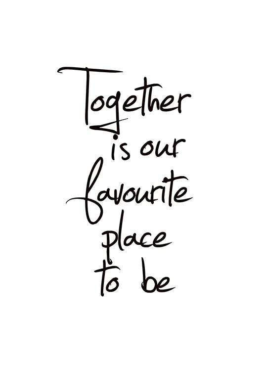 Together Is Our Favourite Place, Plakat / Plakater med tekst hos Desenio AB (8433)
