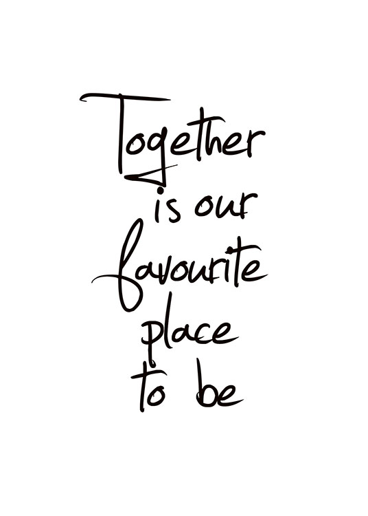 Together Is Our Favourite Place, Plakat
